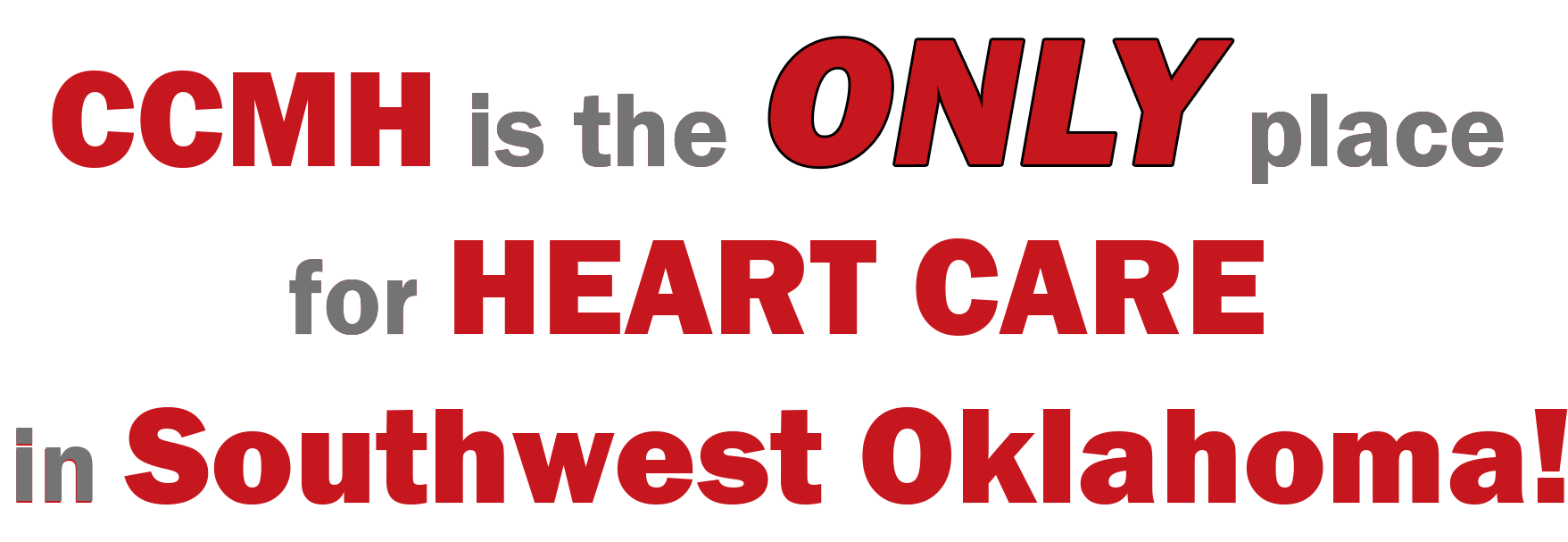 Only Heart Care in Southwest Oklahoma