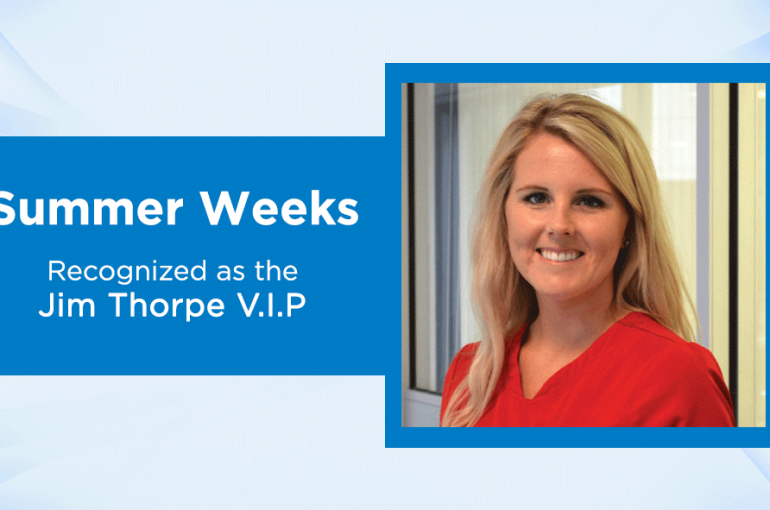 Summer Weeks Is Recognized As The Jim Thorpe V I P Comanche County Memorial Hospital