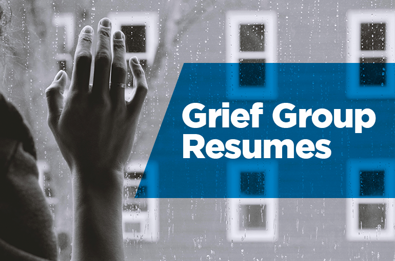 Grief Group Resumes
