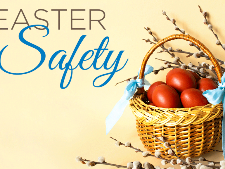 Staying Safe on Easter