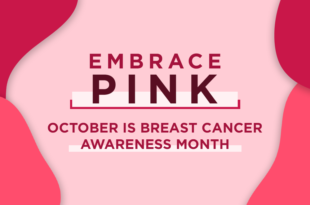 Embrace Pink: October is Breast Cancer Awareness Month