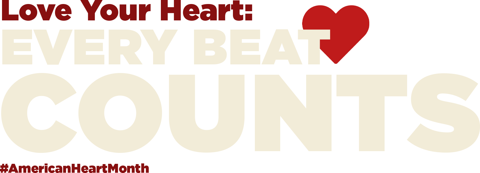 Love Your Heart: Every Beat Counts #AmericanHeartMonth
