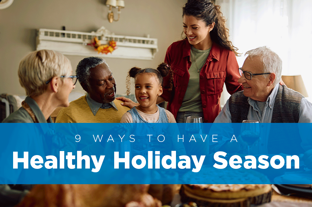 9 Ways to Have a Healthy Holiday Season