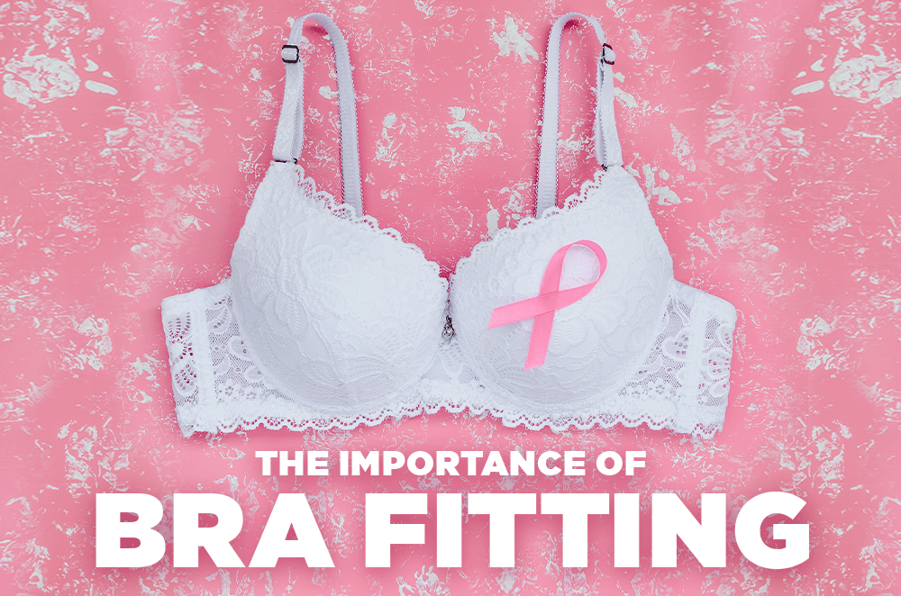 The Importance of a Proper Bra Fitting