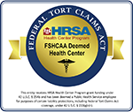 Federal Tort Claims Act HRSA Health Center Program. FSHCAA Deemed Health Center