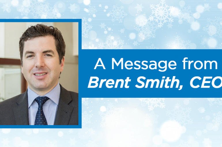 A Message from Brent Smith, CEO